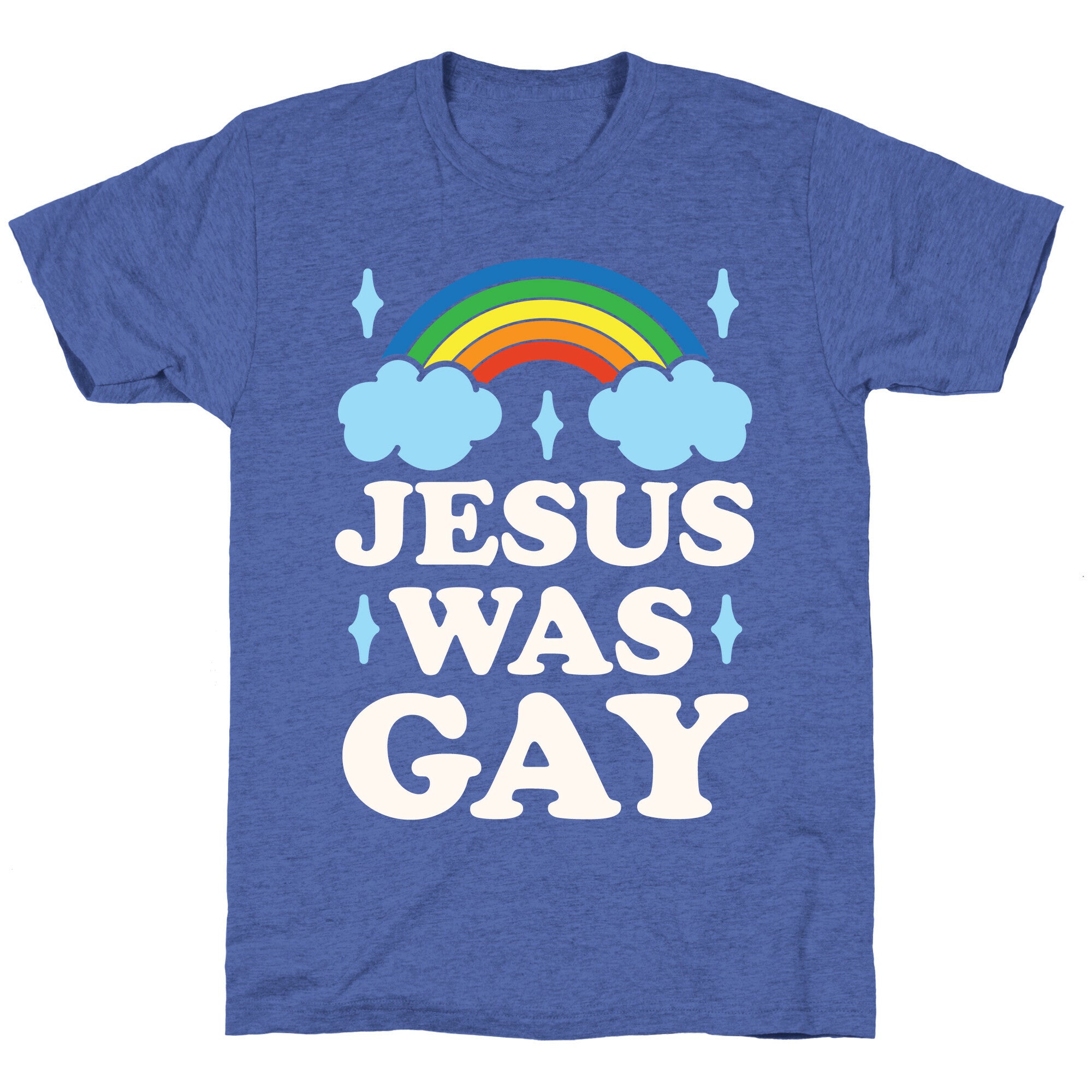 Jesus Was Gay Unisex Triblend Tee